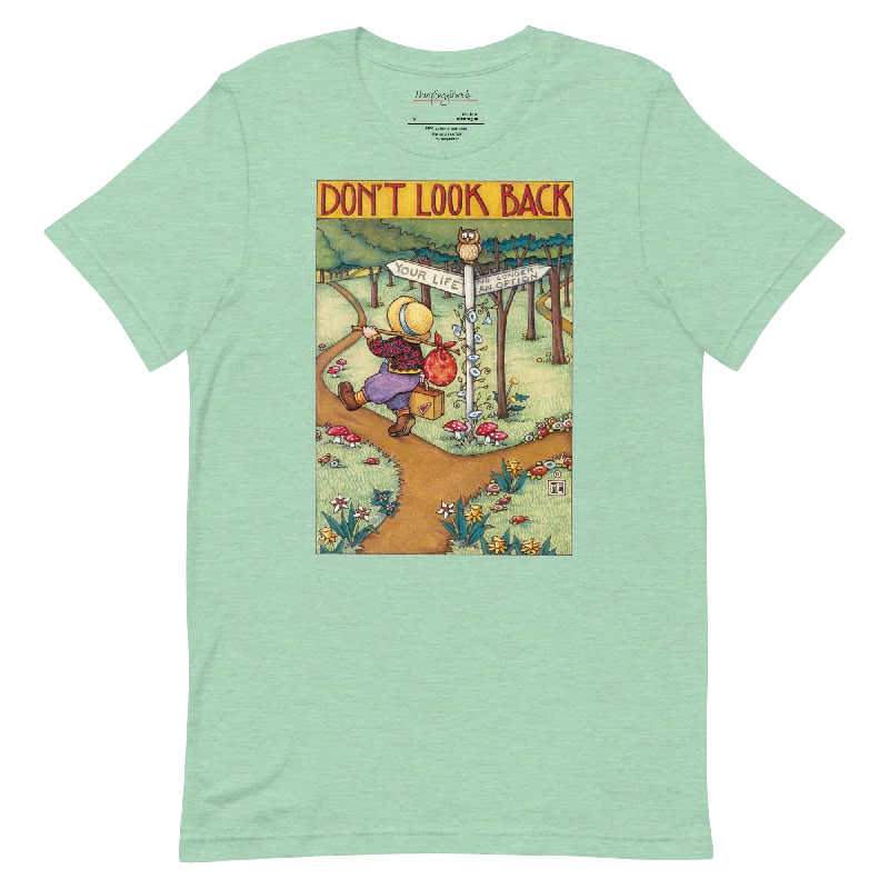 Don't Look Back Unisex T-Shirt