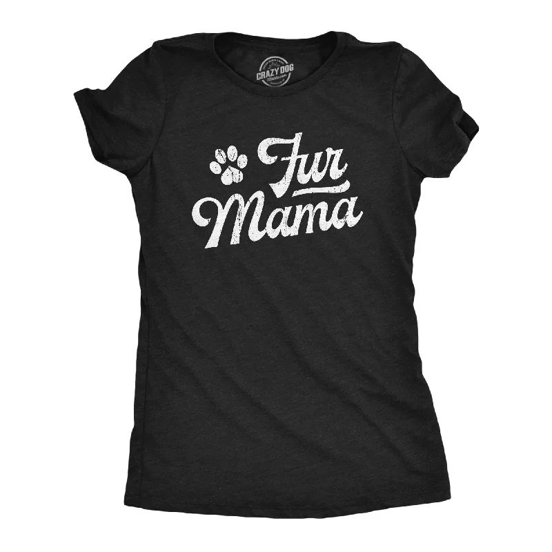 Fur Mama Women's T Shirt