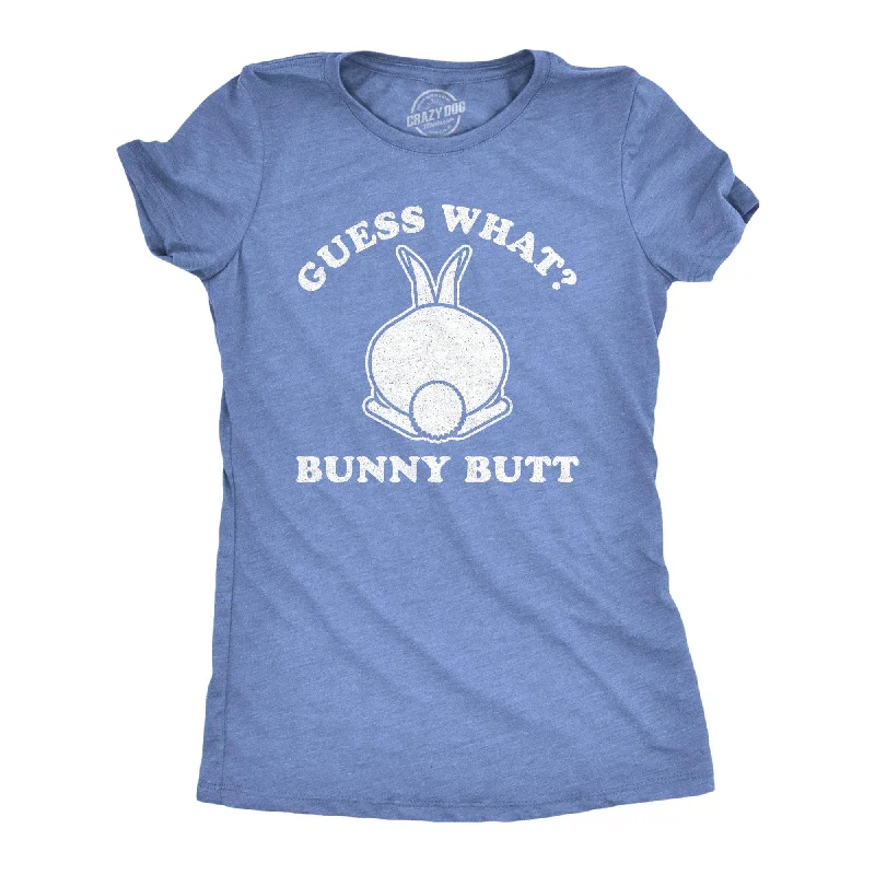 Guess What Bunny Butt Women's T Shirt