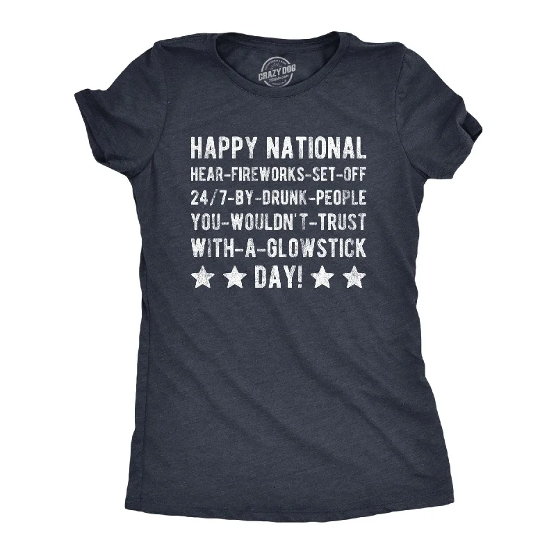 Happy National Fireworks Set Off By Drunk People Day Women's T Shirt